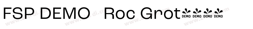 FSP DEMO   Roc Grot字体转换